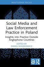 Social Media and Law Enforcement Practice in Poland