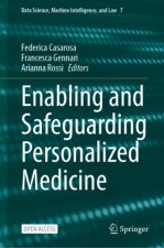 Enabling and Safeguarding Personalized Medicine