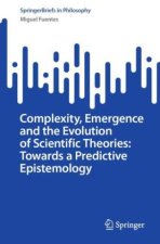 Complexity, Emergence and the Evolution of Scientific Theories: Towards a Predictive Epistemology