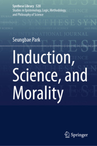 Induction, Science, and Morality