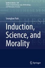 Induction, Science, and Morality