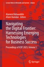 Navigating the Digital Frontier: Harnessing Emerging Technologies for Business  Success