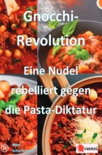 Gnocchi Revolution - Eine Nudel rebelliert gegen die Pasta Diktatur