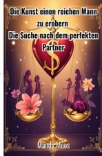 Die Kunst einen reichen Mann zu erobern