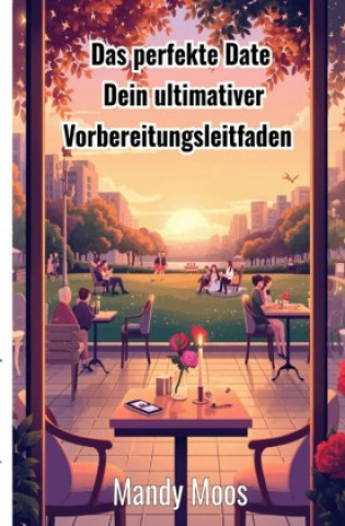 Das perfekte Date