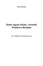 Deine eigene kleine, virtuelle Windows-Domäne