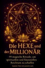 Die Hexe und der Millionär