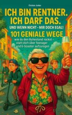 Ich bin Rentner, ich darf das. Und wenn nicht - mir doch egal!