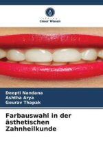 Farbauswahl in der ästhetischen Zahnheilkunde