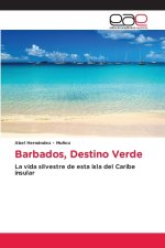 Barbados, Destino Verde