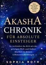 Akasha-Chronik für absolute Einsteiger