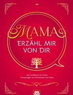 Mama erzähl mir von dir