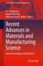 Recent Advances in Materials and Manufacturing Science