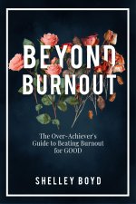 BEYOND BURNOUT