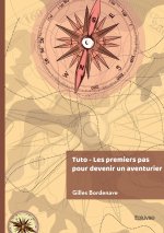 Tuto -  Les premiers pas pour devenir un aventurier