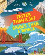 FASTER THAN A JET BIGGER THAN A WHALE