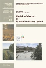Kiedyś wrócisz tu..., cz. II: By szukać swoich dróg i gwiazd (C1)