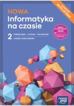 NOWA Informatyka na czasie 2. Liceum i technikum. Podręcznik. Zakres podstawowy. Nowość 2025