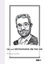 Le petit dictionnaire de ma vie