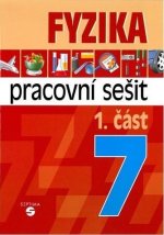 Fyzika 7 - 1. část pracovní sešit pro praktické ZŠ