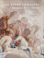 belle immagini. Sebastiano Ricci e Firenze