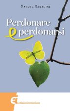 Perdonare e perdonarsi
