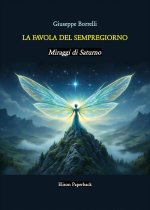 favola del Sempregiorno. Miraggi di Saturno