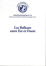 LES BALKANS ENTRE EST ET OUEST