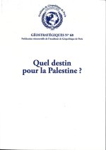 QUEL DESTIN POUR LA PALESTINE ?