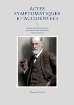 ACTES SYMPTOMATIQUES ET ACCIDENTELS