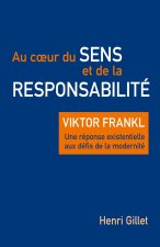 Au coeur du sens et de la responsabilité