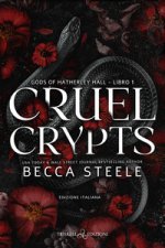 Cruel crypts. Gods of Hatherley Hall. Ediz. italiana