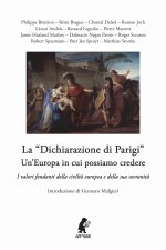 «dichiarazione di Parigi». Un'Europa in cui possiamo credere. I valori fondanti della civiltà europea e della sua sovranità