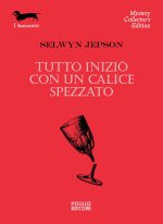 Tutto iniziò con un calice spezzato