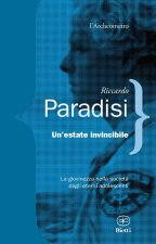 estate invincibile. La giovinezza nella società degli eterni adolescenti
