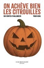 On achève bien les citrouilles