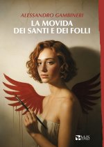 movida dei santi e dei folli