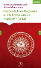 POURQUOI LA FRANC-MACONNERIE AU REAA ?