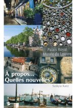 A propos, quelles nouvelles ?