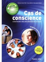Cas de conscience : Construire une argumentation éthique