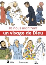 Ils nous montrent un visage de Dieu...