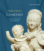 Visages de grâce à Chartres
