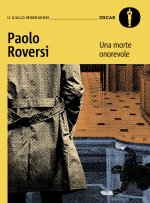 morte onorevole. Un caso alla vecchia maniera per il commissario Botero