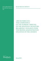«Pro munere suo»: the competency of the supreme tribunal of the Apostolic Signatura regarding vigilance over the proper administration of justice in t
