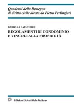 Regolamenti di condominio e vincoli alla proprietà