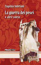 guerra dei pesci e altre storie