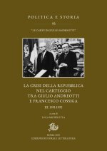 crisi della Repubblica nel carteggio Andreotti-Cossiga