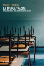 scuola tradita. Il fallimento del neoliberismo e come uscirne