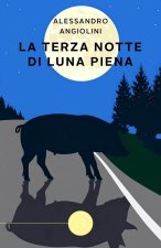 terza notte di luna piena