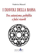 diavoli della Bassa. Tra satanismo, pedofilia e falsi ricordi